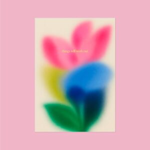A3 poster — things will work out